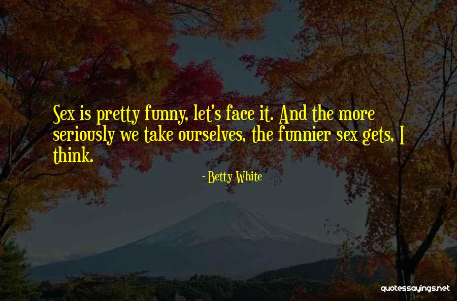 Aghassi Royale Quotes By Betty White Aghassi Royale Quotes By Betty White