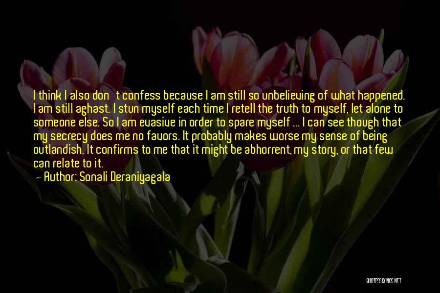 Aghast Quotes By Sonali Deraniyagala