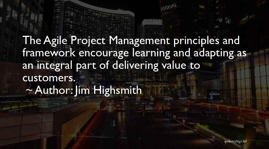 Agile Management Quotes By Jim Highsmith