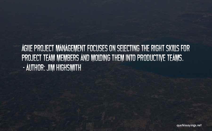 Agile Management Quotes By Jim Highsmith