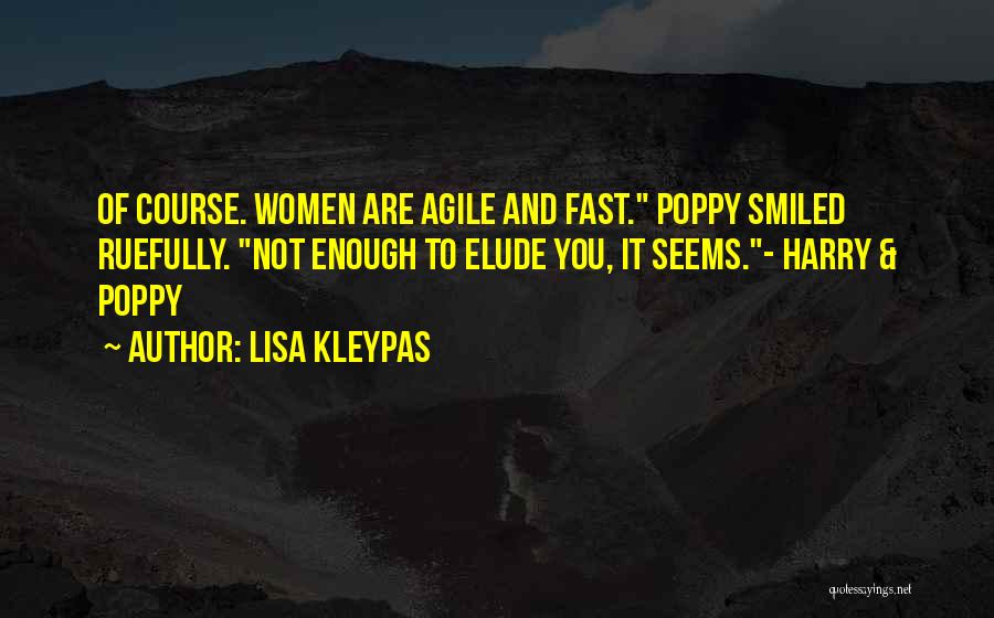 Agile Quotes By Lisa Kleypas