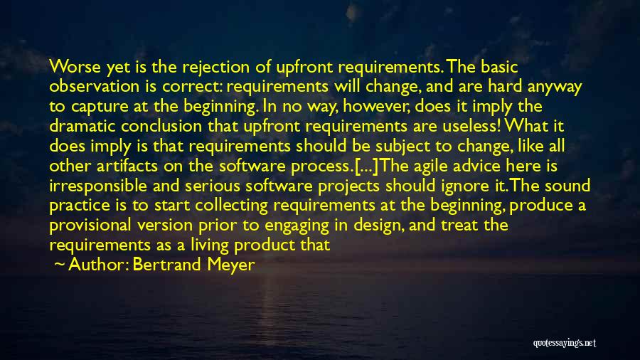Agile Software Quotes By Bertrand Meyer
