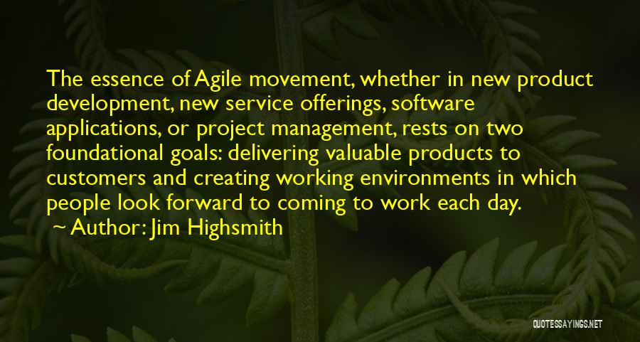Agile Software Quotes By Jim Highsmith
