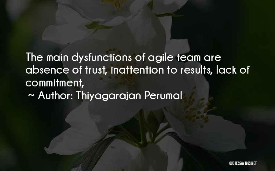 Agile Team Quotes By Thiyagarajan Perumal