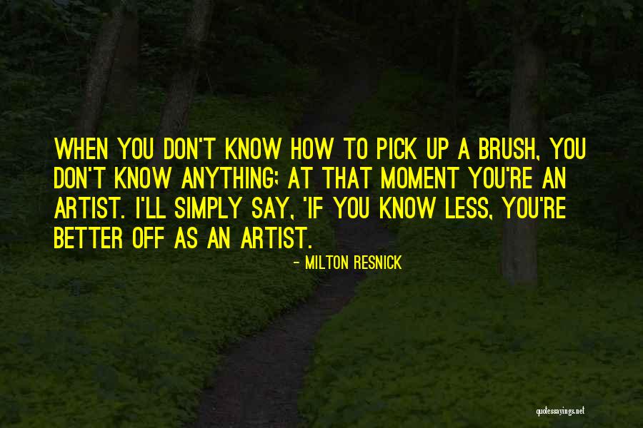 Agilidad Significado Quotes By Milton Resnick Agilidad Significado Quotes By Milton Resnick