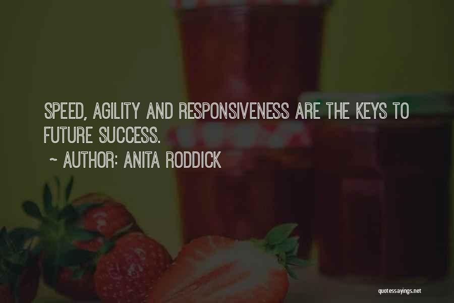 Agility Quotes By Anita Roddick