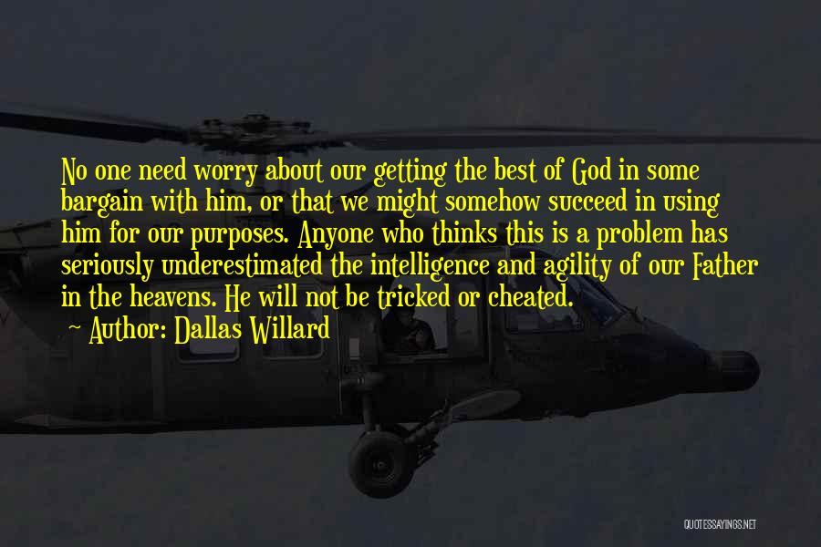 Agility Quotes By Dallas Willard