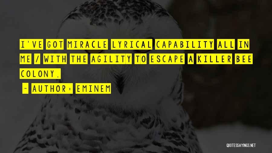 Agility Quotes By Eminem