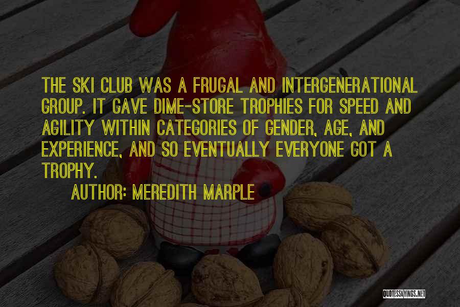 Agility Quotes By Meredith Marple