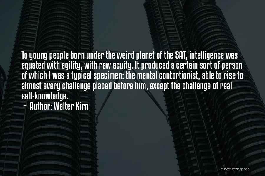 Agility Quotes By Walter Kirn