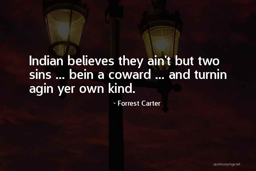 Agin Quotes By Forrest Carter Agin Quotes By Forrest Carter