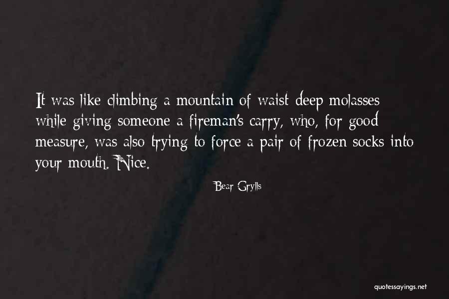 Agindo Deus Quotes By Bear Grylls Agindo Deus Quotes By Bear Grylls