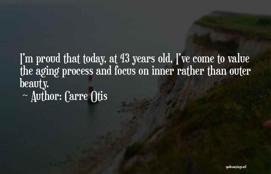 Aging And Beauty Quotes By Carre Otis