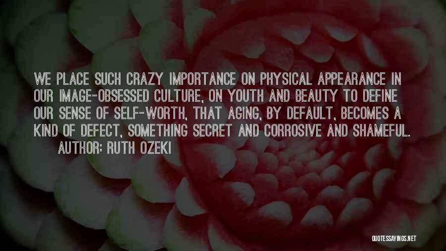 Aging And Beauty Quotes By Ruth Ozeki
