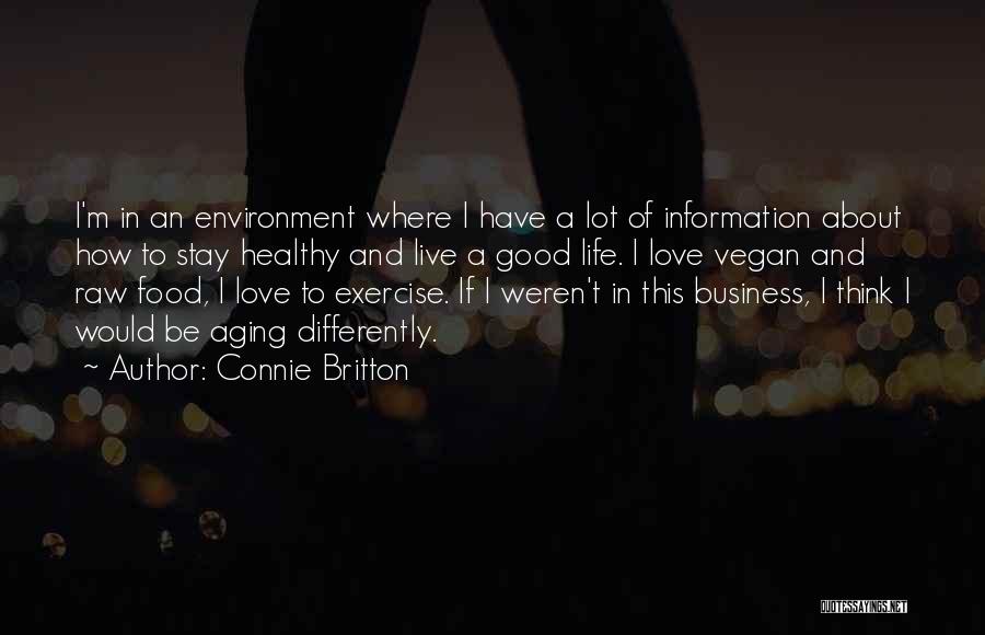 Aging And Exercise Quotes By Connie Britton