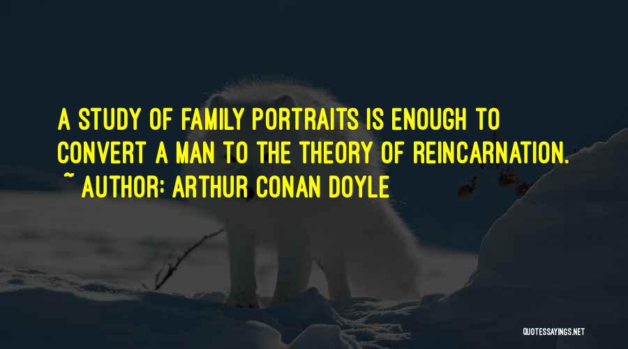 Aging And Family Quotes By Arthur Conan Doyle