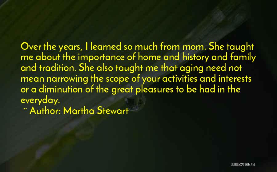 Aging And Family Quotes By Martha Stewart