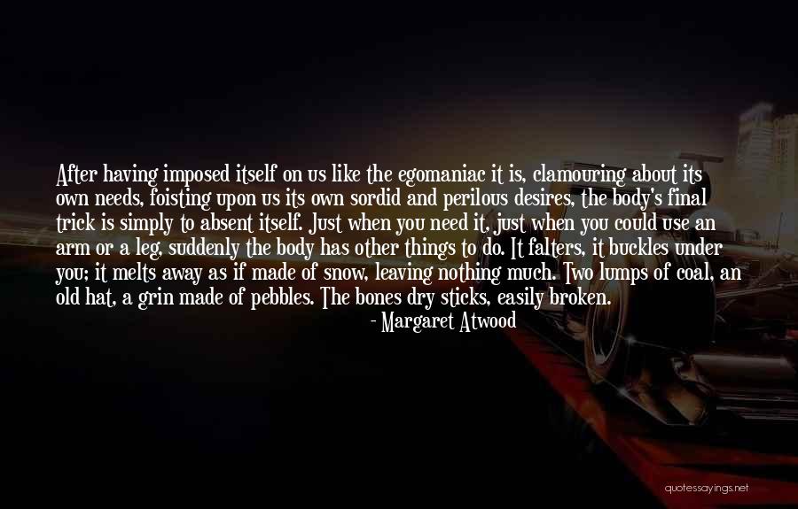 Aging And Old Age Quotes By Margaret Atwood Aging And Old Age Quotes By Margaret Atwood
