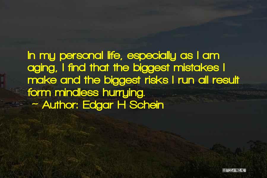 Aging And Wisdom Quotes By Edgar H Schein