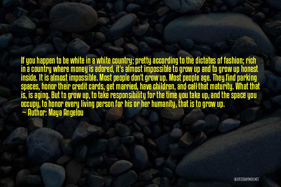 Aging And Wisdom Quotes By Maya Angelou