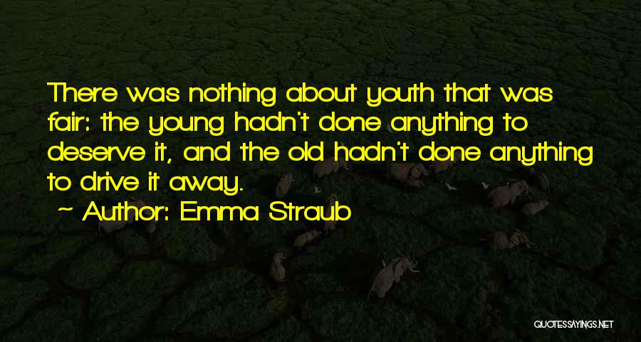 Aging And Youth Quotes By Emma Straub