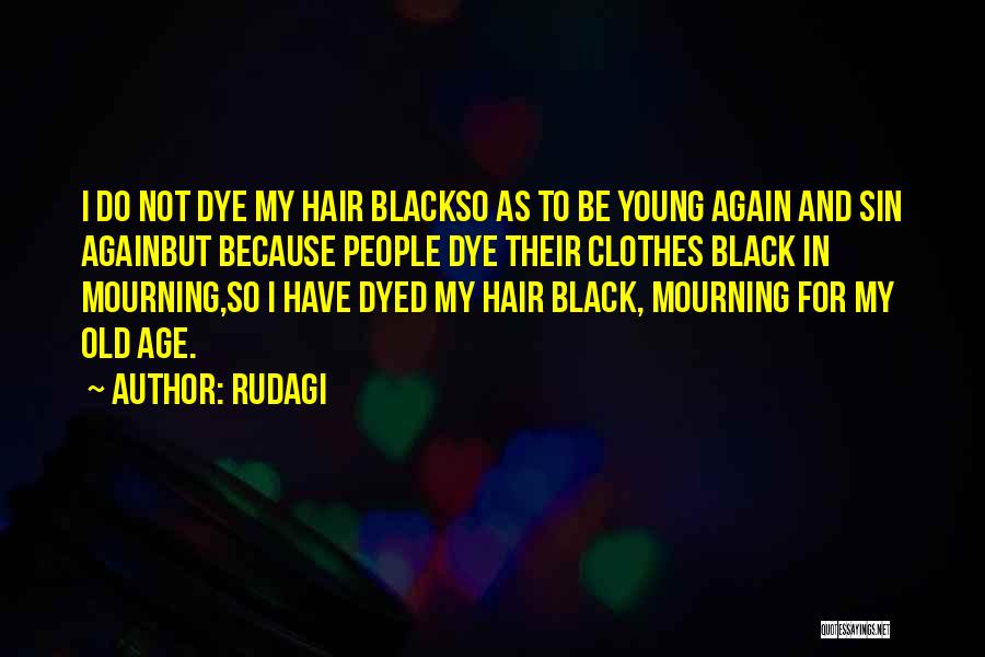 Aging And Youth Quotes By Rudagi