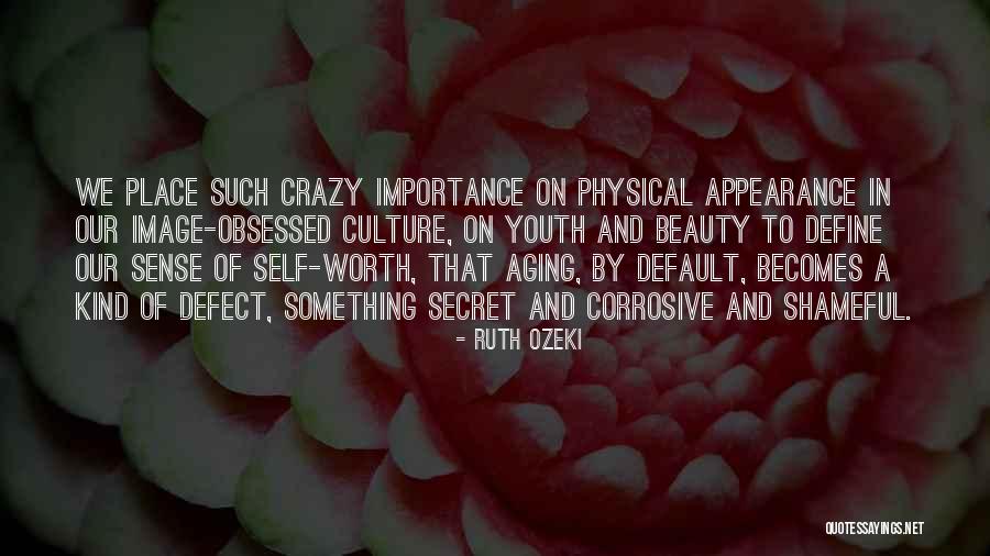 Aging And Youth Quotes By Ruth Ozeki