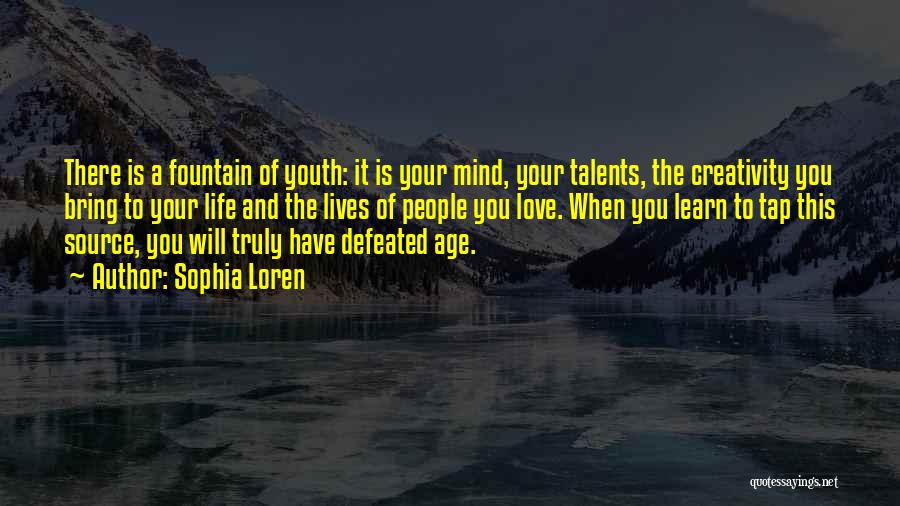 Aging And Youth Quotes By Sophia Loren Aging And Youth Quotes By Sophia Loren