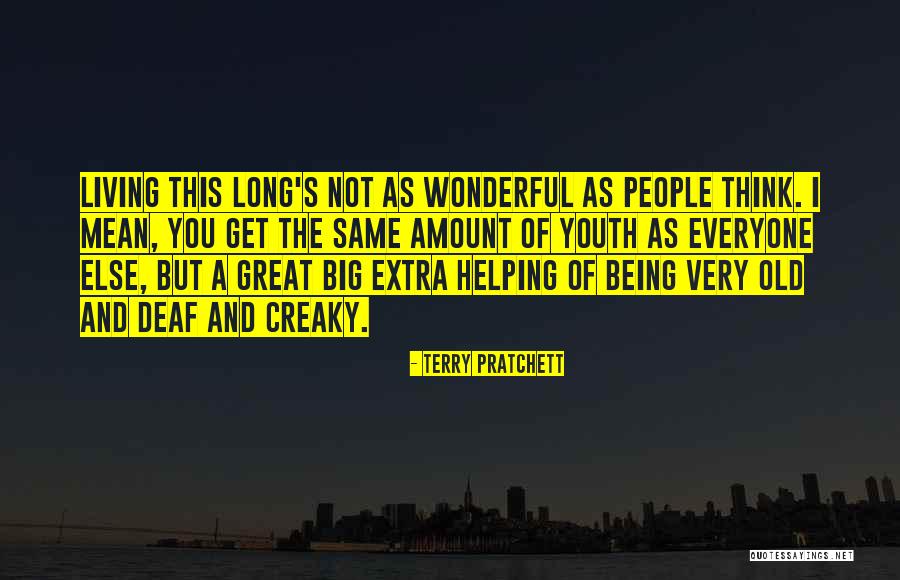 Aging And Youth Quotes By Terry Pratchett Aging And Youth Quotes By Terry Pratchett