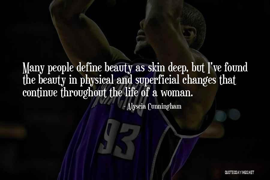 Aging Beauty Quotes By Alyscia Cunningham