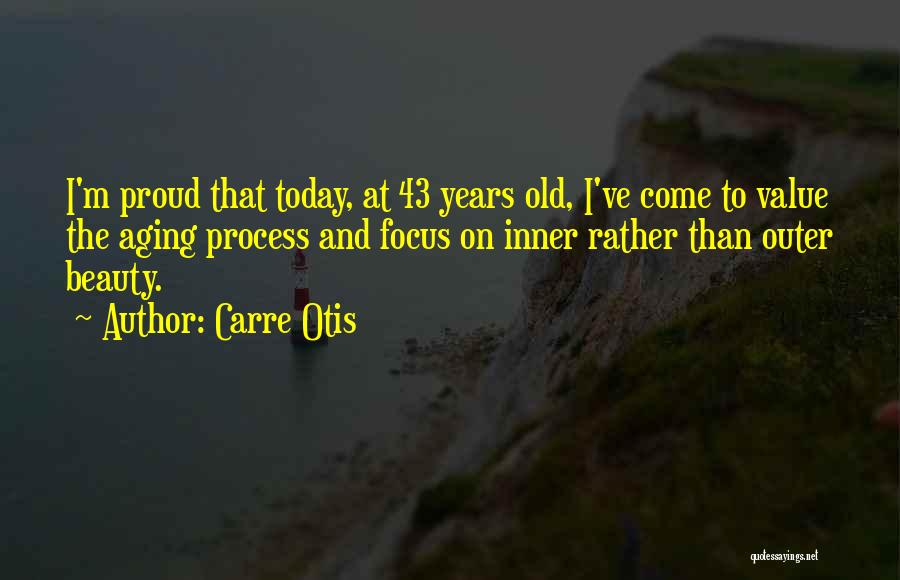 Aging Beauty Quotes By Carre Otis