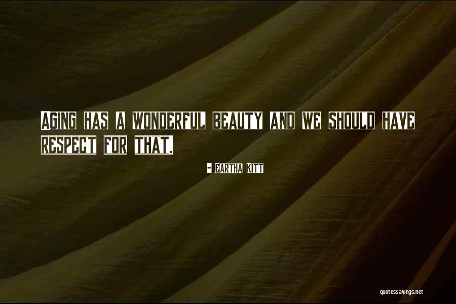 Aging Beauty Quotes By Eartha Kitt Aging Beauty Quotes By Eartha Kitt