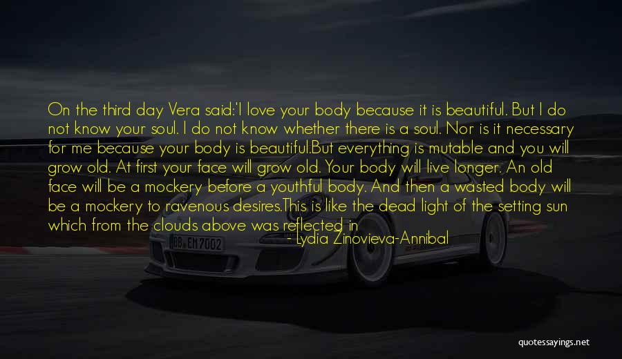 Aging Beauty Quotes By Lydia Zinovieva-Annibal Aging Beauty Quotes By Lydia Zinovieva-Annibal