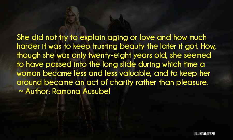 Aging Beauty Quotes By Ramona Ausubel