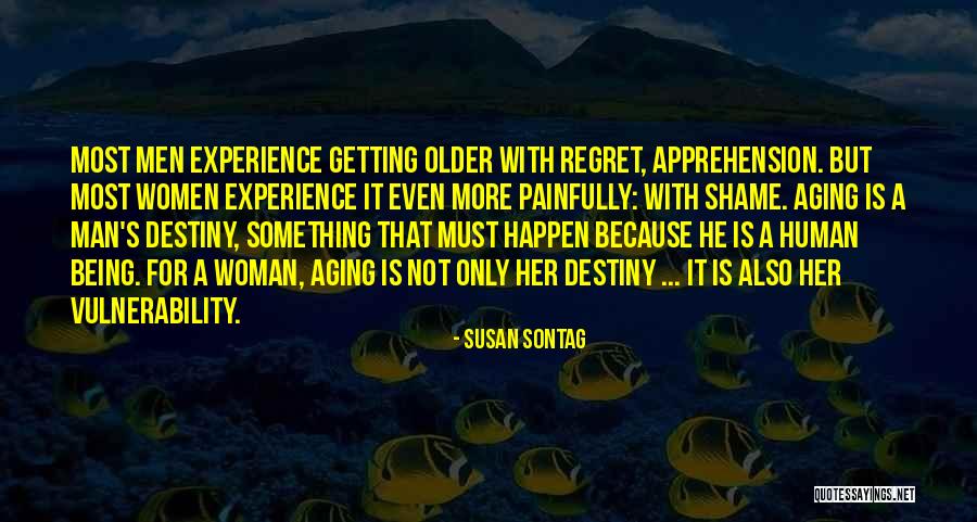 Aging For Women Quotes By Susan Sontag Aging For Women Quotes By Susan Sontag
