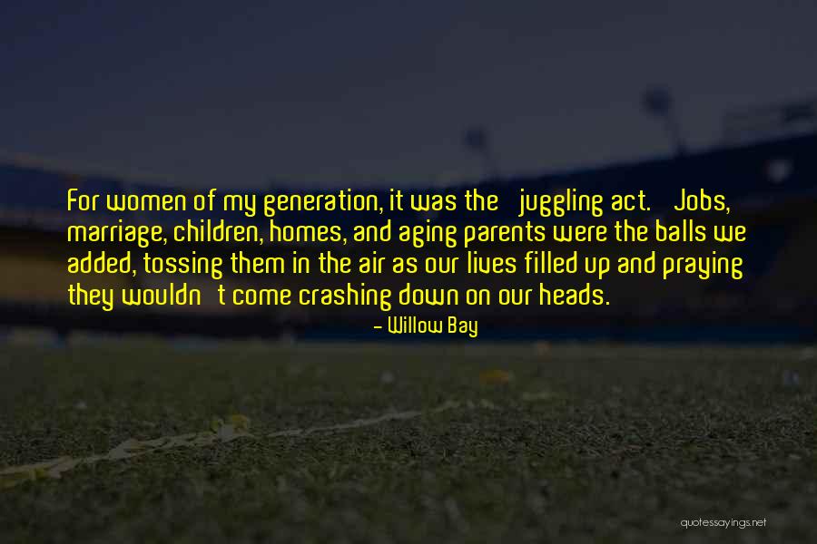 Aging For Women Quotes By Willow Bay Aging For Women Quotes By Willow Bay