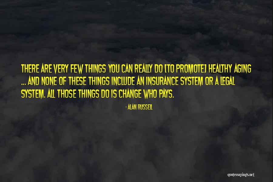 Aging Healthy Quotes By Alan Russell Aging Healthy Quotes By Alan Russell