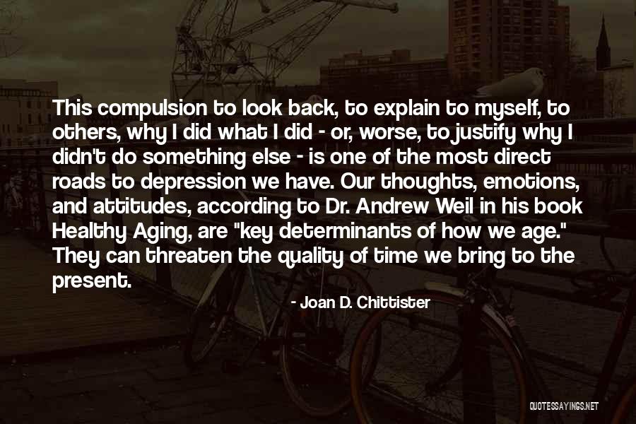 Aging Healthy Quotes By Joan D. Chittister Aging Healthy Quotes By Joan D. Chittister