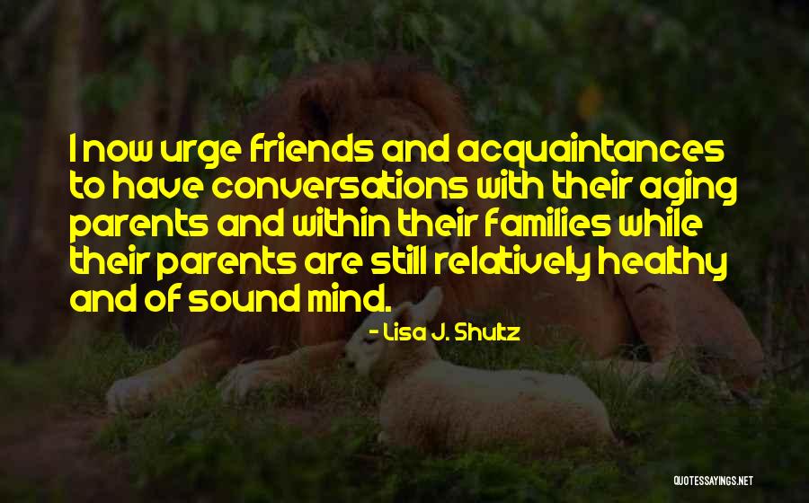 Aging Healthy Quotes By Lisa J. Shultz