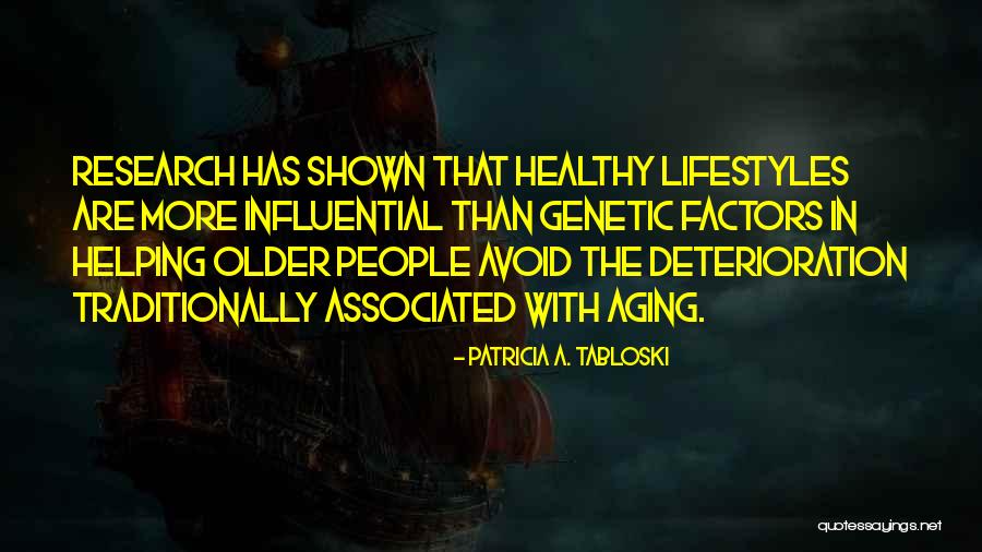 Aging Healthy Quotes By Patricia A. Tabloski