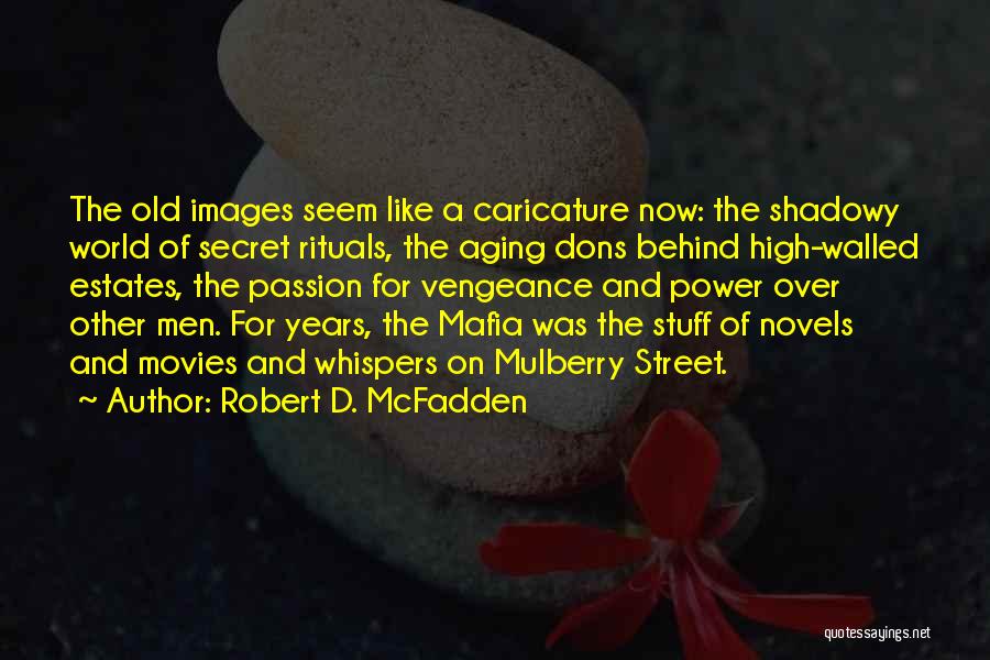 Aging Images Quotes By Robert D. McFadden