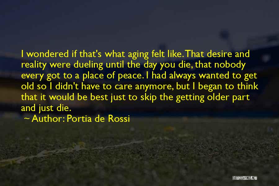 Aging In Place Quotes By Portia De Rossi