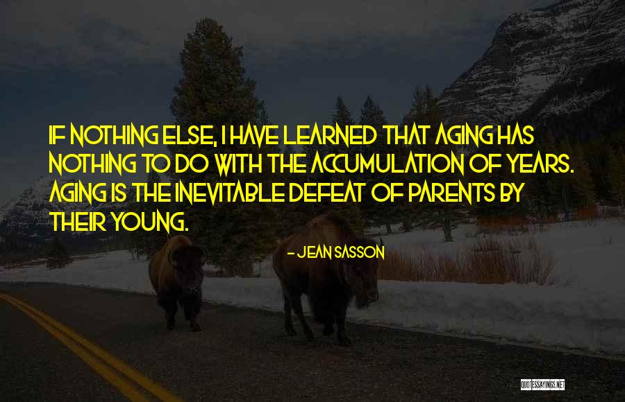 Aging Parents Quotes By Jean Sasson Aging Parents Quotes By Jean Sasson