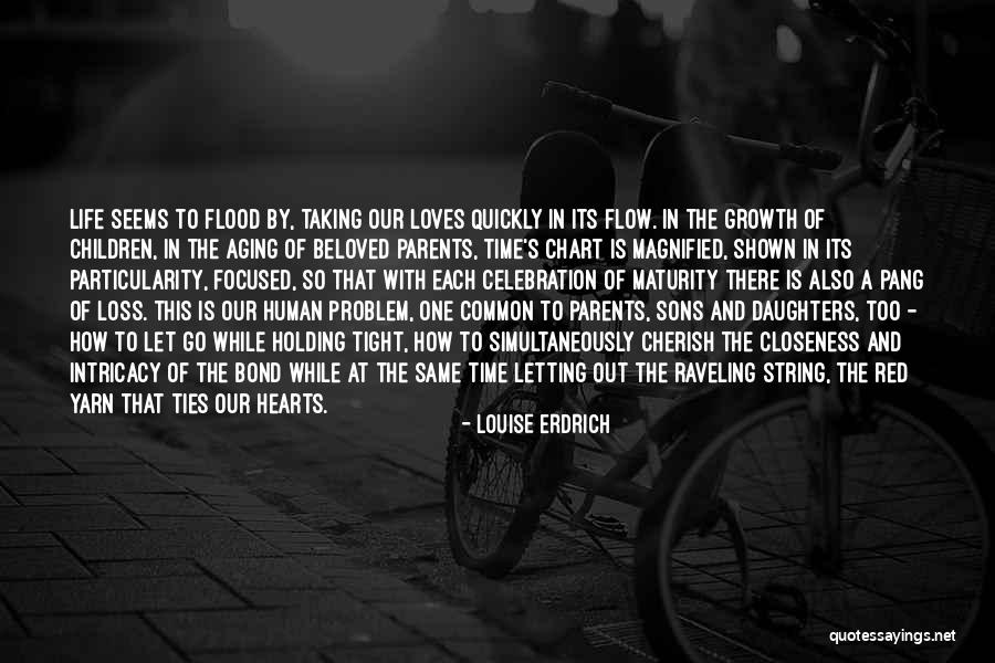 Aging Parents Quotes By Louise Erdrich Aging Parents Quotes By Louise Erdrich