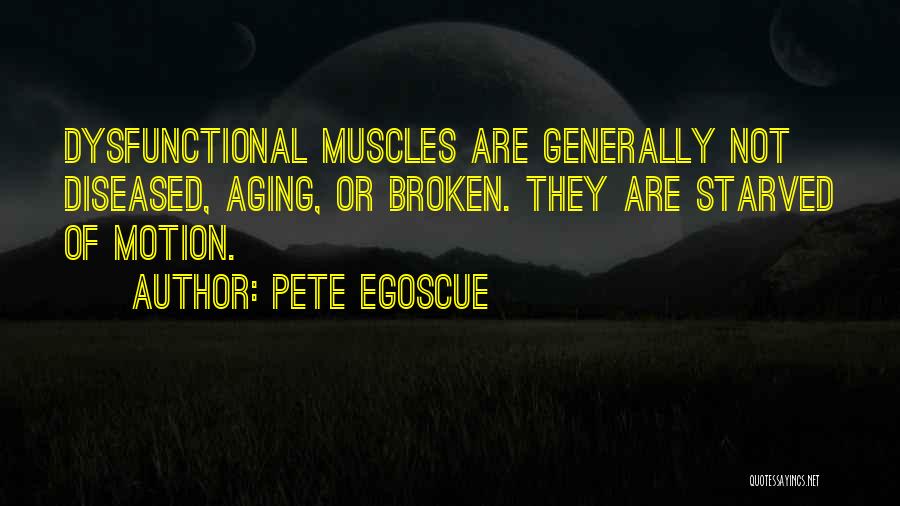 Aging Quotes By Pete Egoscue