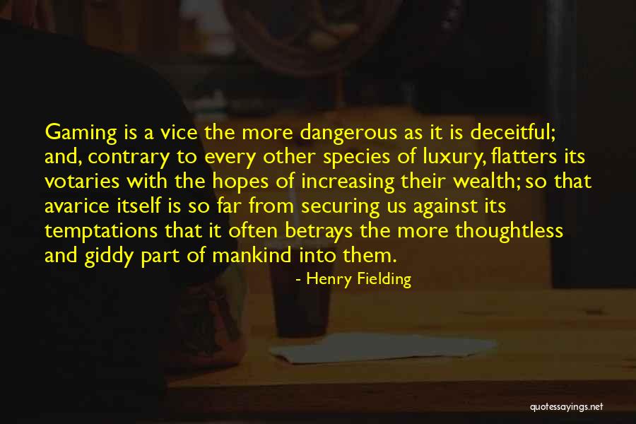 Agintis Quotes By Henry Fielding Agintis Quotes By Henry Fielding