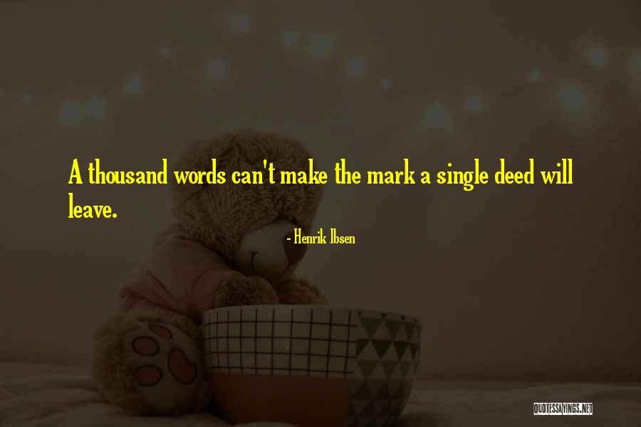 Agissements Quotes By Henrik Ibsen Agissements Quotes By Henrik Ibsen