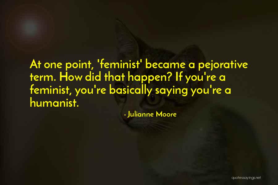 Agitando Panuelo Quotes By Julianne Moore Agitando Panuelo Quotes By Julianne Moore