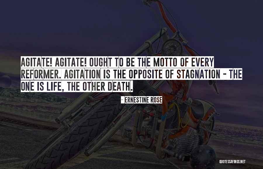 Agitate Quotes By Ernestine Rose Agitate Quotes By Ernestine Rose