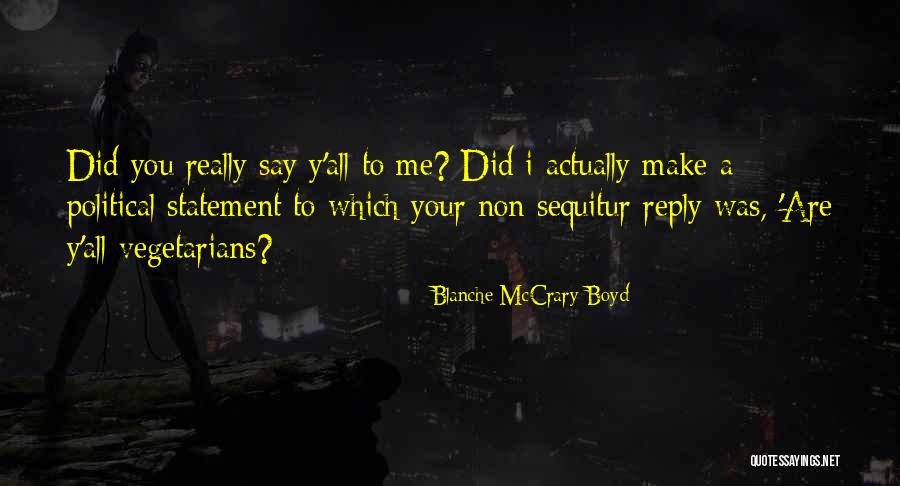 Agitated Behavior Quotes By Blanche McCrary Boyd Agitated Behavior Quotes By Blanche McCrary Boyd